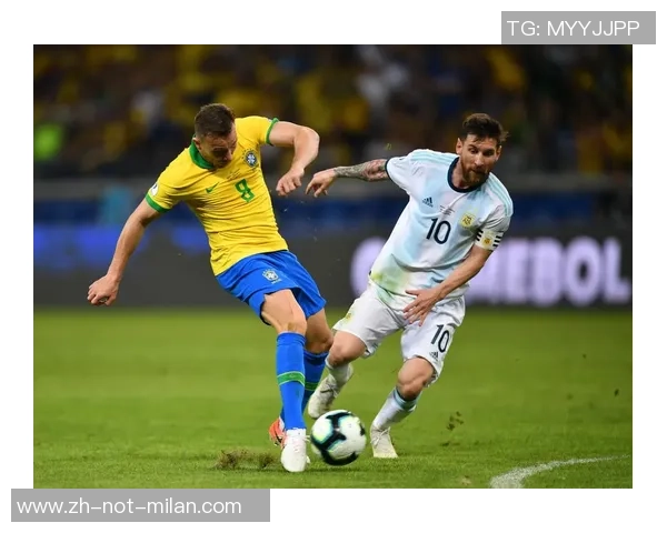 美洲杯决赛巴西对阵阿根廷精彩直播全程回顾与分析